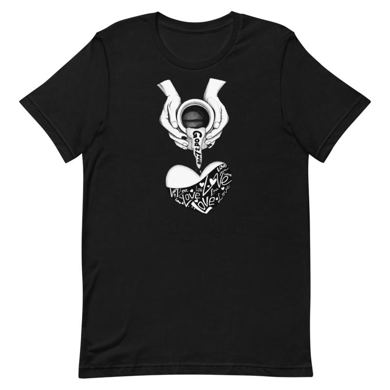 The Love Of God Is Being Poured Into Our Hearts By Holy Spirit Unisex t-shirt Comfortable t-shirt Style &Elegant